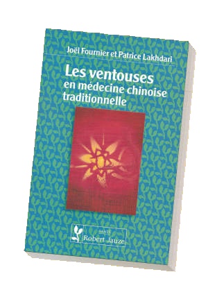 Livre Les ventouses en m&eacute;decine chinoise